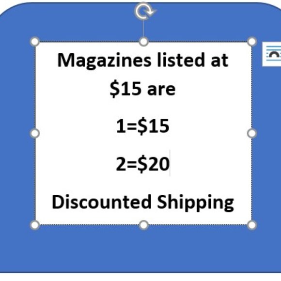 Magazines Listed at $15 Sell at $15 for 1 and $20 for 2; Discounted Shipping - Picture 1 of 1